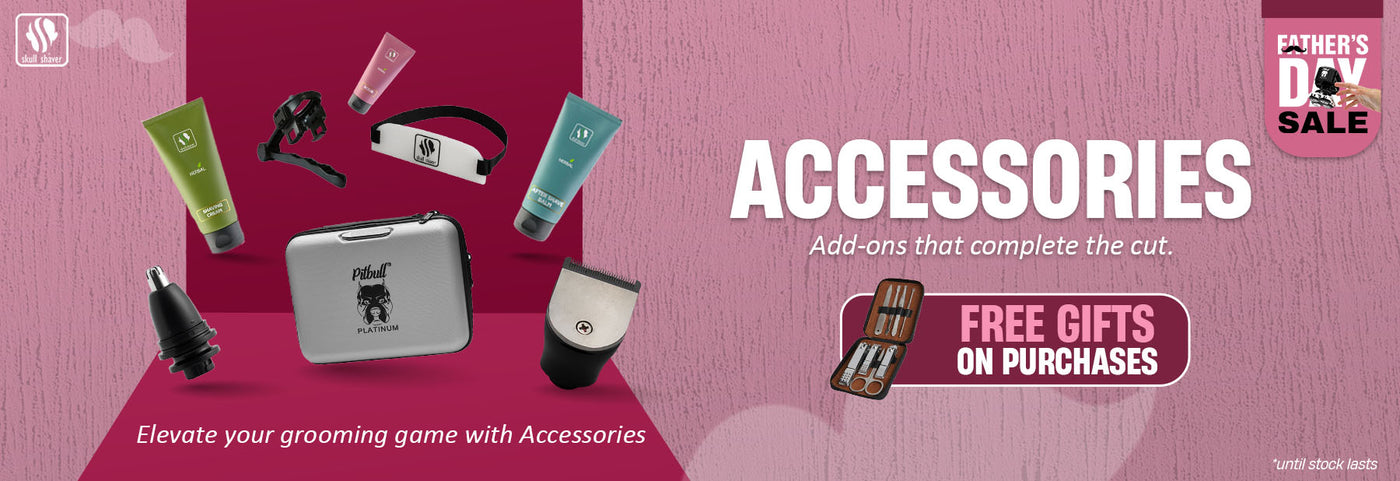 Banner features grooming accessories including shaving cream, aftershave balm, travel case, and nose trimmer attachment. Text: 'Accessories - Add-ons that complete the cut.' A banner shows "FREE GIFTS ON PURCHASES" with a manicure kit and cap. "FATHER'S DAY SALE" badge top right. Bottom right text: "*until stock lasts." Skull Shaver logo top left.
